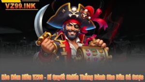 Kèo Ném Biên VZ99 – Bí Quyết Chiến Thắng Dành Cho Dân Cá Cược